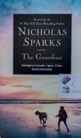 The Guardian written by Nicholas Sparks performed by Isabel Keating on Cassette (Unabridged)